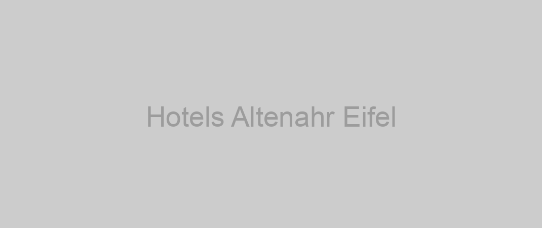 Hotels Altenahr Eifel